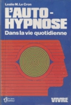 L'auto-hypnose dans la vie quotidienne