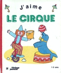 Le cirque - J'aime