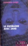 Le problme de Jane