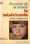 Au coeur de la misre : la misricorde