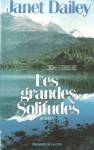 Les grandes solitudes