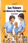 Les Enfants de l'Espérance - Les Voleurs - Tome I Les Enfants de l'Espérance - Les Voleurs - Tome I