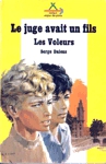 Le juge avait un fils - Les Voleurs - Tome II Le juge avait un fils - Les Voleurs - Tome II