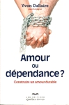 Amour ou dépendance ? Amour ou dépendance ?