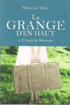 L'exode de Marianne - La grange d'en haut - Tome II L'exode de Marianne - La grange d'en haut - Tome II