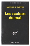 Les racines du mal