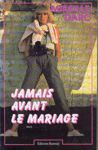 Jamais avant le mariage