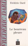 Le bourreau pleure