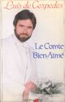 Luis de Cespedes - Le Comte Bien-Aim