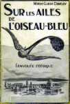 Sur les ailes de l'oiseau-bleu