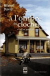 Les amours interdits -  l'ombre du clocher - Tome III