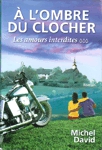 Les amours interdites - À l'ombre du clocher - Tome III Les amours interdites - À l'ombre du clocher - Tome III