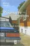 Au bout de la route - La poussière du temps - Tome IV Au bout de la route - La poussière du temps - Tome IV