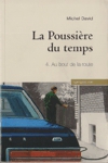 Au bout de la route - La poussière du temps - Tome IV Au bout de la route - La poussière du temps - Tome IV