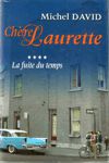 La fuite du temps - Chre Laurette - Tome IV