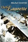 Le retour - Chère Laurette - Tome III