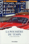 Sur le boulevard - La poussière du temps - Tome III Sur le boulevard - La poussière du temps - Tome III