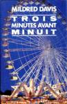 Trois minutes avant minuit