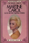 Martine Carol ou la vie de Martine Chrie