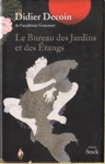 Le Bureau des Jardins et des Étangs Le Bureau des Jardins et des Étangs