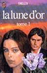 La lune d'or - Tome I