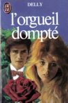 L'Orgueil dompt