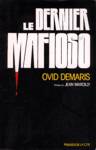 Le dernier mafioso - Le tratre monde de Jimmy Fratianno