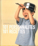 101 personalits, 101 recettes