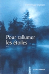 Pour rallumer les étoiles Pour rallumer les étoiles