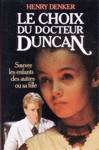 Le choix du docteur Duncan