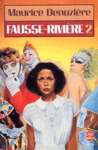 Fausse-Rivire - Tome II (Louisiane - Tome II)