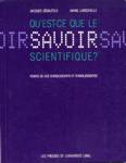 Qu'est-ce que le savoir scientifique?