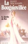 Le Jardin du Roi - La Bougainville - Tome I