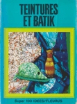 Teintures et Batik