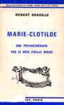 Marie-Clotilde - Une psychothrapie par le rve veill dirig