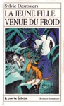 La jeune fille venue du froid