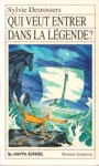 Qui veut entrer dans la l�gende