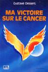 Ma victoire sur le cancer