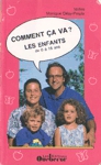 Comment a va ? Les enfants de 0  16 ans