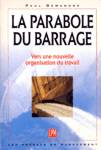 La parabole du barrage