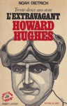 Trente-deux ans avec l'extravagant Howard Hughes