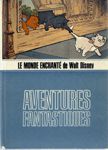 Aventures fantastiques - Le monde enchant de Walt Disney