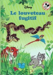 Le louveteau fugitif