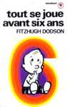 Tout se joue avant six ans