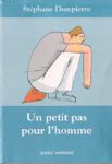 Un petit pas pour l'homme Un petit pas pour l'homme