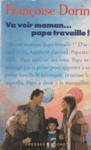 Va voir maman papa travaille Va voir maman papa travaille