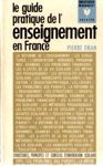 Le guide pratique de l'enseignement en France