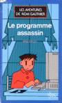 Le programme assassin - Les aventures de Rmi Gauthier