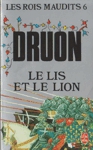 Le lis et le lion - Les rois maudits - Tome VI