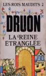 La reine étranglée - Les rois maudits - Tome II La reine étranglée - Les rois maudits - Tome II
